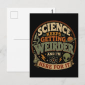 Carte Postale La science devient de plus en plus bizarre et j'ad (Devant / Derrière)