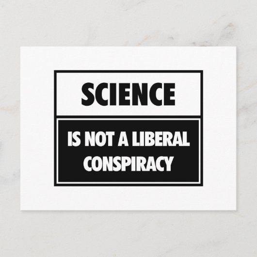 Carte Postale La science n'est pas un complot libéral. (Devant)