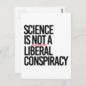 CARTE POSTALE LA SCIENCE N'EST PAS UNE CONSPIRATION LIBÉRALE (Devant / Derrière)