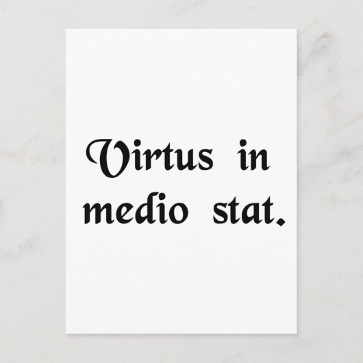 Carte Postale La vertu se tient au milieu. (Devant)