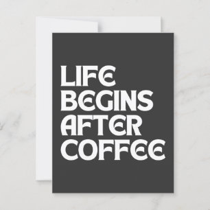 CARTE POSTALE LA VIE COMMENCE APRÈS LE CAFÉ
