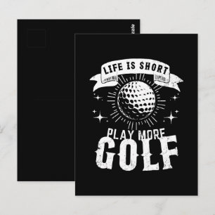 Carte Postale La vie est courte. Jouez plus de golf