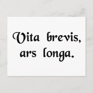 Carte Postale La vie est courte, l'art est long.