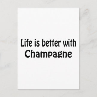 Carte Postale La Vie Est Meilleure Avec Le Champagne