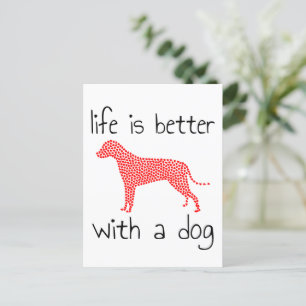 Carte Postale La vie est meilleure avec un chien - Amoureux des 