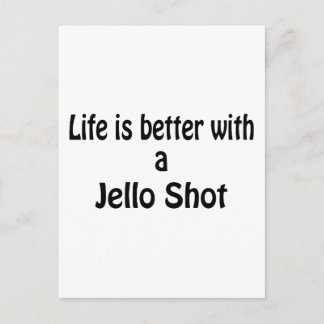 Carte Postale La Vie Est Meilleure Avec Un Jello Shot