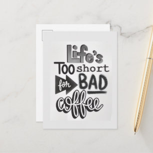 Carte Postale La vie est trop courte pour un mauvais café