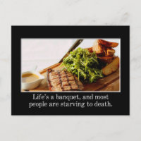 La vie est un banquet et la plupart des gens meure