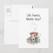 Carte Postale La vie fait mal. Plus de thé ? drôle inspiration s (Devant / Derrière)