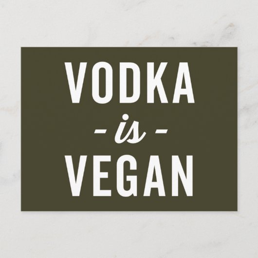 Carte Postale La Vodka est une citation drôles de Vegan (Devant)