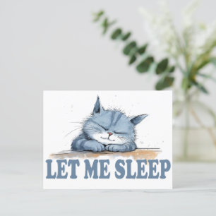 Carte Postale Laisse-moi dormir