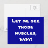 Carte Postale Laisse-moi voir ces muscles, bébé ! (Devant / Derrière)