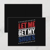 Carte Postale Laissez-moi chercher mes chaussures drôle Élection (Devant / Derrière)