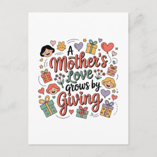 Carte Postale L'amour d'une mère grandit en donnant