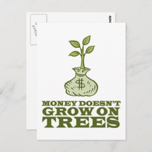 Carte Postale L'argent ne pousse pas sur les arbres (Devant / Derrière)