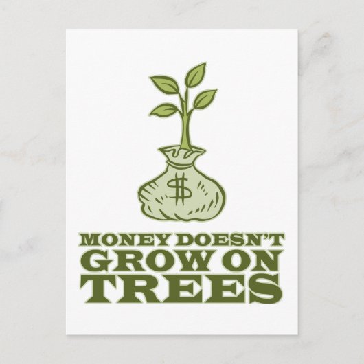 Carte Postale L'argent ne pousse pas sur les arbres (Devant)