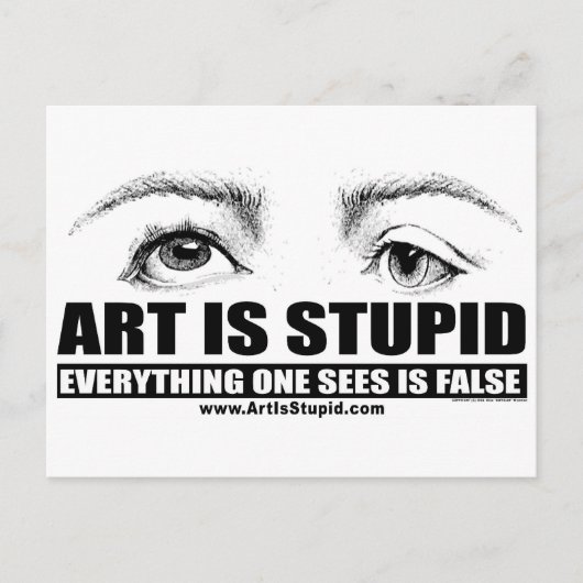 Carte Postale L'Art Est Stupide (Devant)