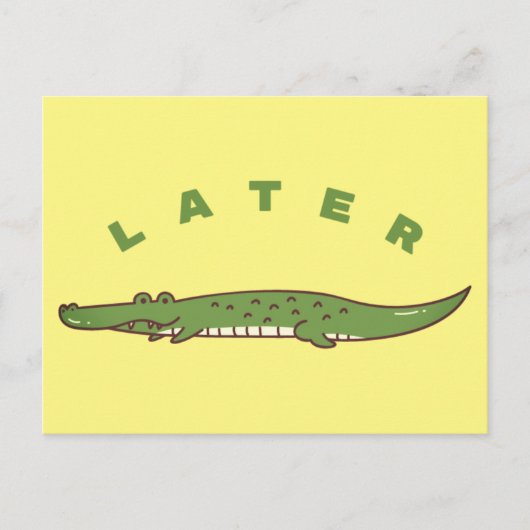 Carte postale Later Alligator - Conception d'au re (Devant)