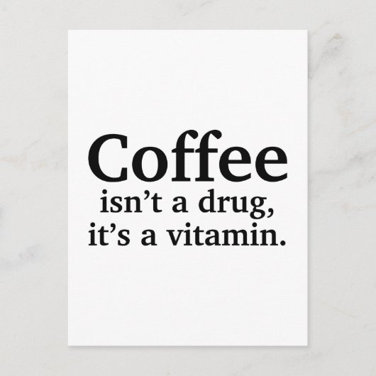 Carte Postale Le café n’est pas une drogue, c’est une vitamine (Devant)