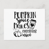 Carte Postale Le citrouille Spice Rend Tout Agréable (Devant)