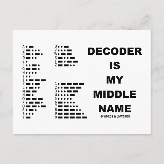Carte Postale Le Décodeur Est Mon Moyen-Nom (Code Morse) (Devant)