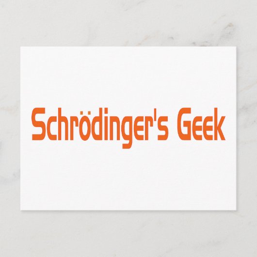 Carte Postale Le geek de Schrodinger (Devant)