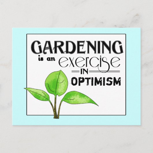 Carte Postale Le jardinage est un exercice d'optimisme (Devant)