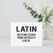 Carte Postale Le latin m'aide à échapper à la réalité dans laque (Debout devant)