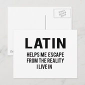 Carte Postale Le latin m'aide à échapper à la réalité dans laque (Devant / Derrière)