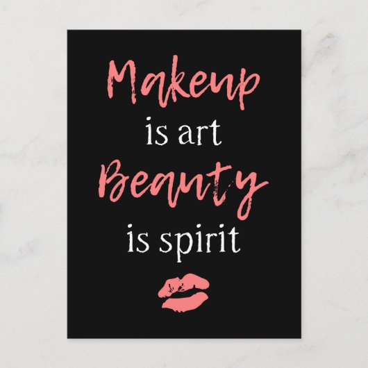 Carte Postale Le maquillage est l'art La beauté est l'esprit (Devant)
