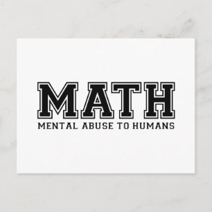 Carte Postale Le MATH est un abus mental envers les humains