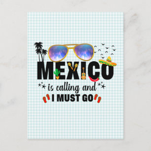 Carte Postale Le Mexique appelle et je dois aller en vacances
