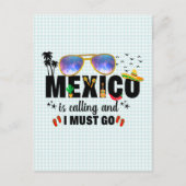 Carte Postale Le Mexique appelle et je dois aller en vacances (Devant)