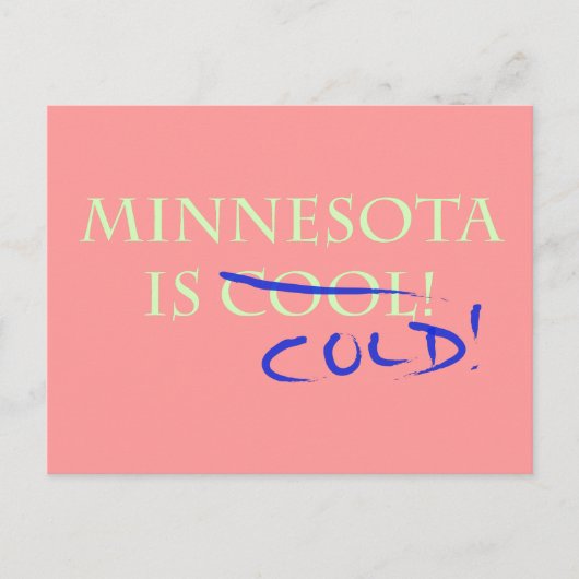 Carte Postale Le Minnesota est Cool - et froid ! (Devant)