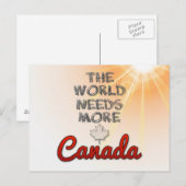 Carte Postale Le monde a besoin de plus de Canada (Devant / Derrière)