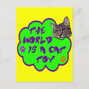 Carte Postale Le Monde Est Un Jouet De Chat