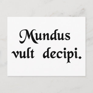 Carte Postale Le monde veut être trompé.