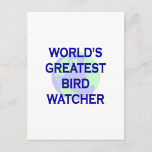 Carte Postale Le plus grand observateur d'oiseaux du monde