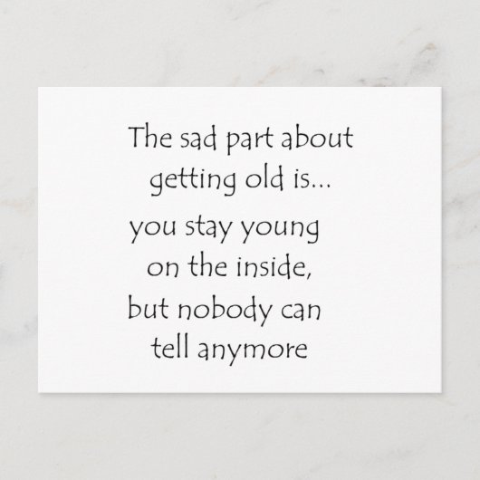 Carte Postale Le plus triste pour vieillir c'est...-carte postal (Devant)