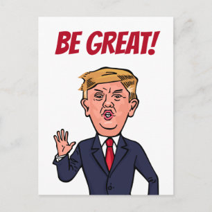 Carte Postale Le Président Donald Trump Funny Be Great Cartoon U