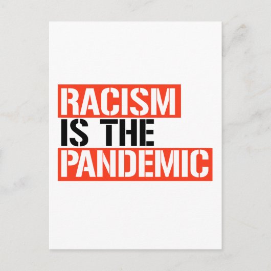 Carte Postale Le racisme est la pandémie (Devant)