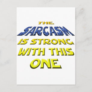 Carte Postale Le Sarcasme Est Fort Avec Celui-Ci