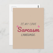 Carte Postale Le sarcasme est ma langue d'amour - relation drôle (Devant / Derrière)