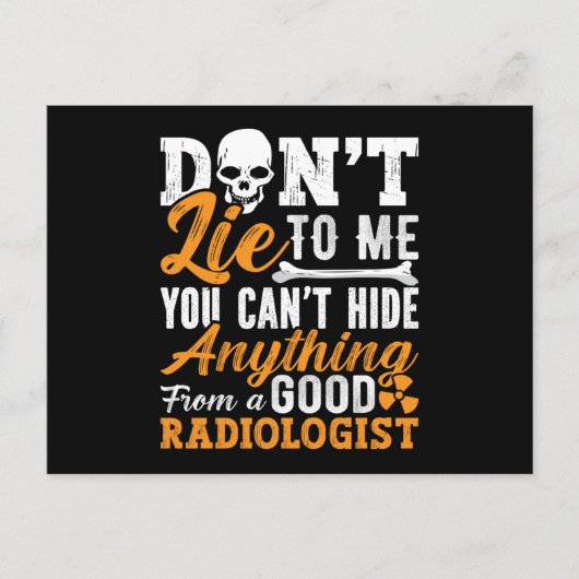 Carte Postale Le technologue en radiologie ne me ment pas Xray (Devant)