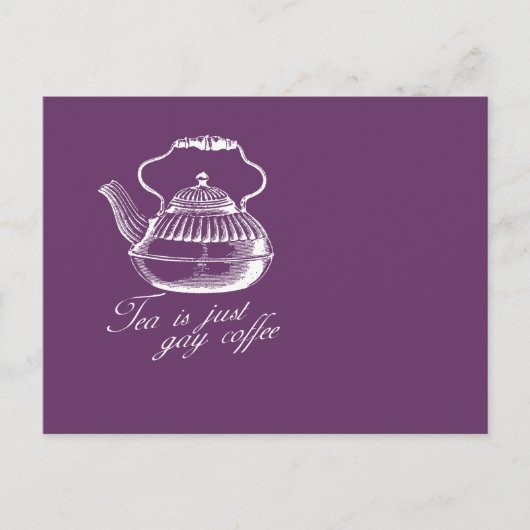 Carte Postale Le thé est juste du café gay (Devant)