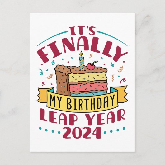 Carte Postale Leap Year 2024 C'est enfin mon anniversaire (Devant)