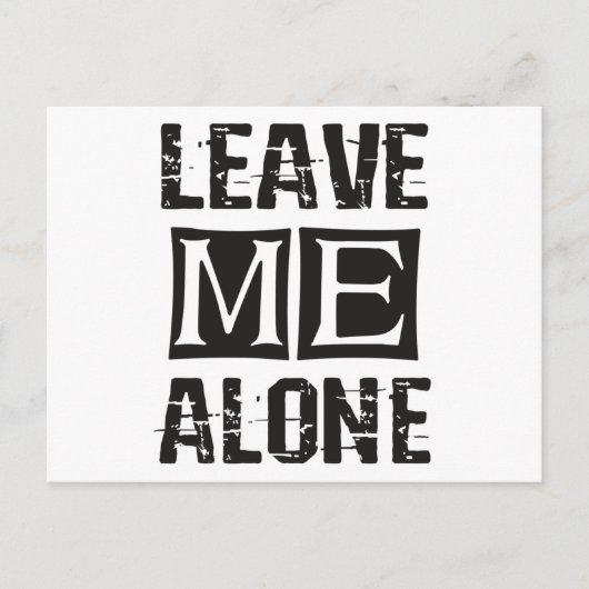 Carte Postale Leave Me Alone (Devant)