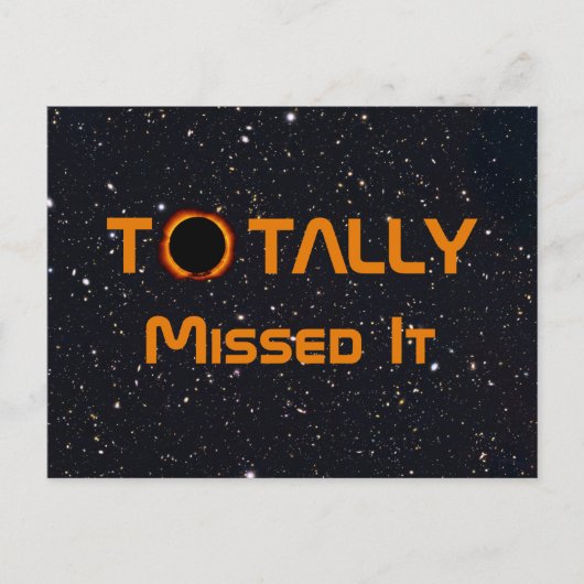 Carte Postale L'Éclipse Solaire A Totalement Manqué (Devant)