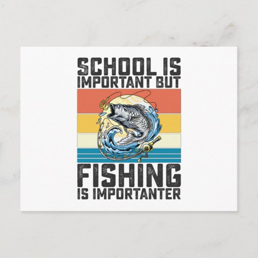 Carte Postale L'école est importante mais la pêche est plus impo (Devant)