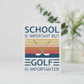 Carte Postale L'École Est Importante Mais Le Golf Est Important (Debout devant)